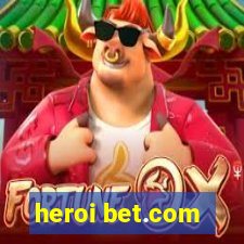 heroi bet.com